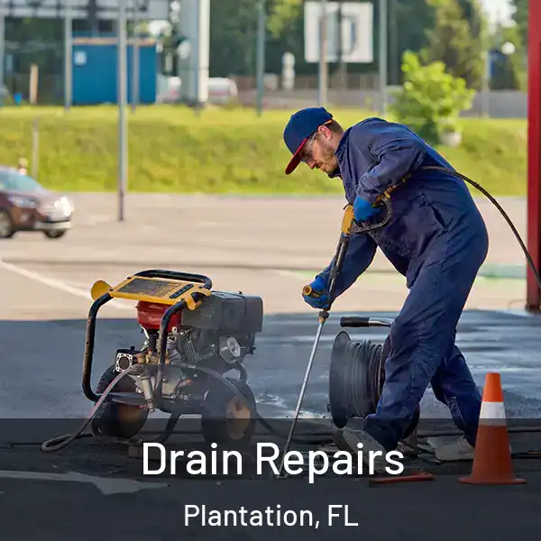  Drain Repairs Plantation, FL
