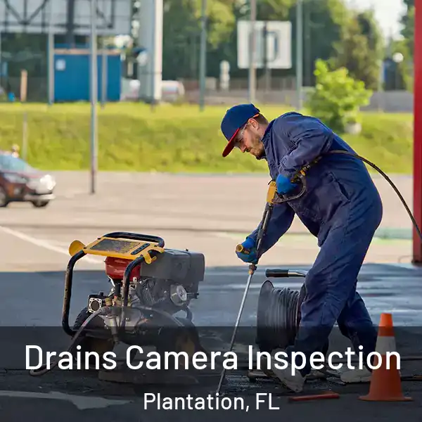  Drains Camera Inspection Plantation, FL