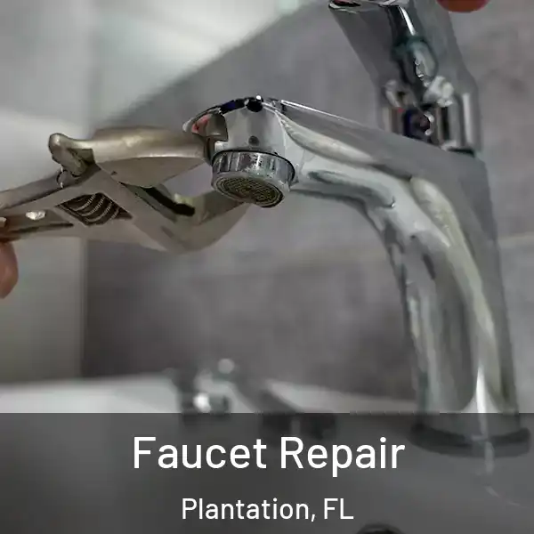  Faucet Repair Plantation, FL