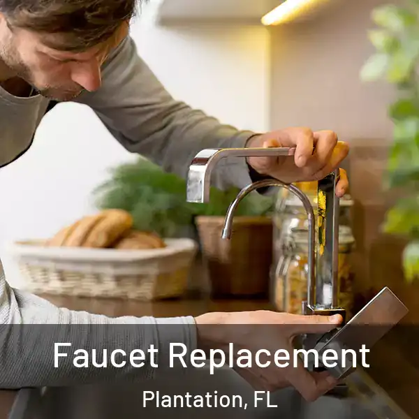  Faucet Replacement Plantation, FL