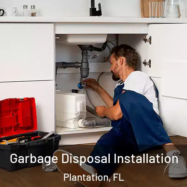  Garbage Disposal Installation Plantation, FL