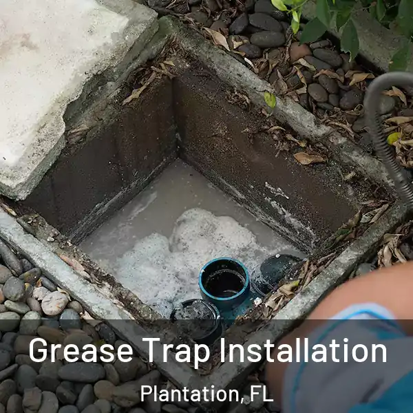  Grease Trap Installation Plantation, FL