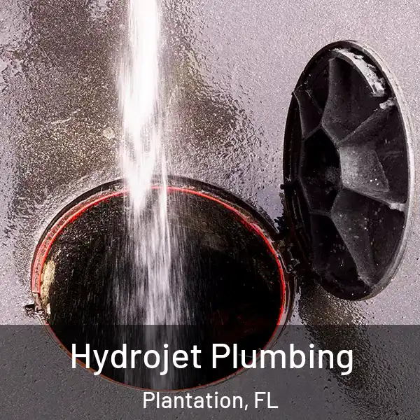  Hydrojet Plumbing Plantation, FL