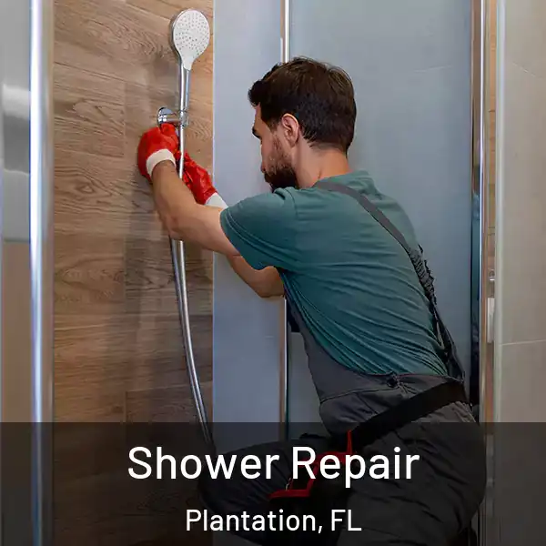  Shower Repair Plantation, FL