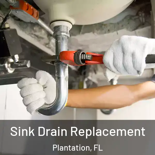  Sink Drain Replacement Plantation, FL