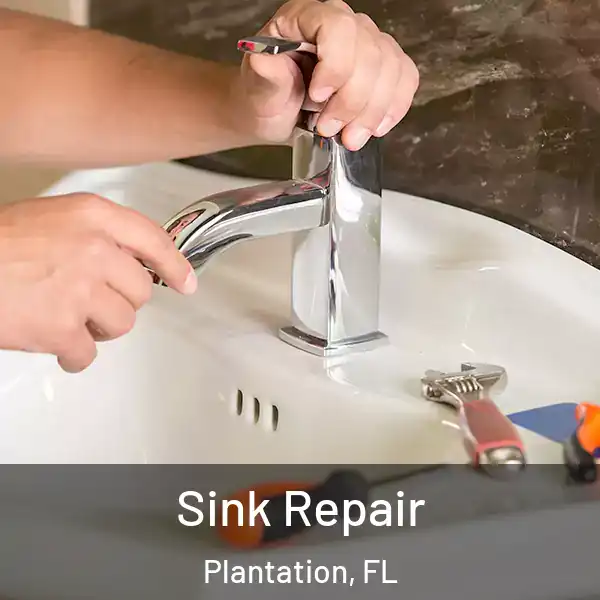  Sink Repair Plantation, FL