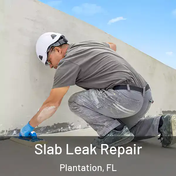 Slab Leak Repair Plantation, FL