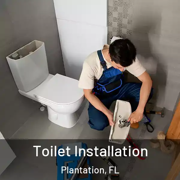  Toilet Installation Plantation, FL