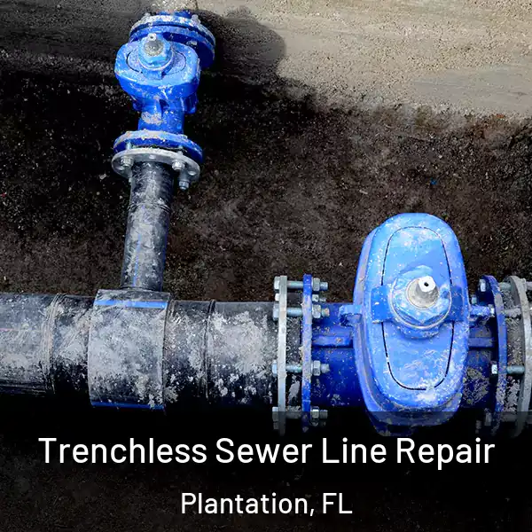  Trenchless Sewer Line Repair Plantation, FL