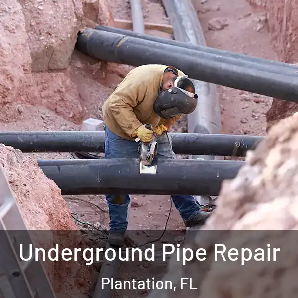  Underground Pipe Repair Plantation, FL