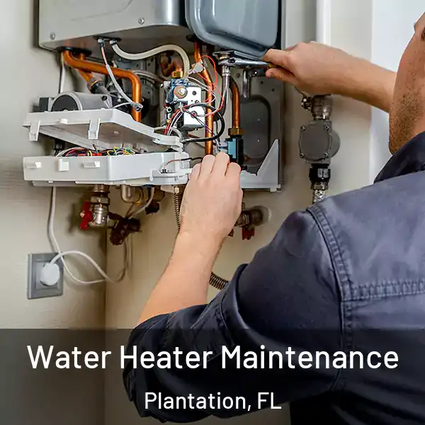  Water Heater Maintenance Plantation, FL