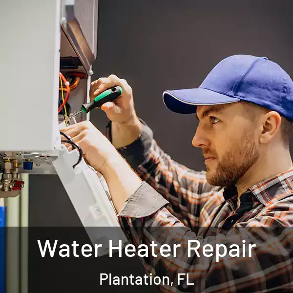  Water Heater Repair Plantation, FL